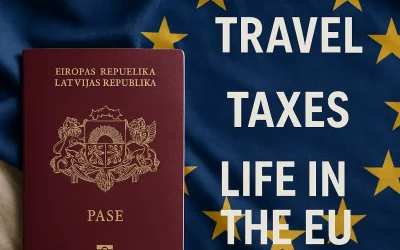 Latvian Passport Benefits: Travel, Taxes, Life in the EU